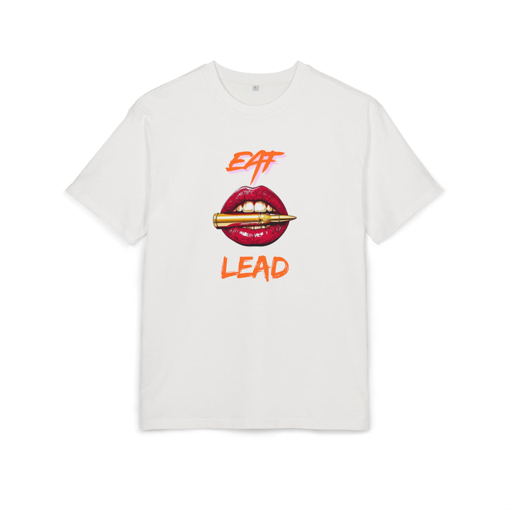 ‘Eat Lead’- Oversized Tshirt