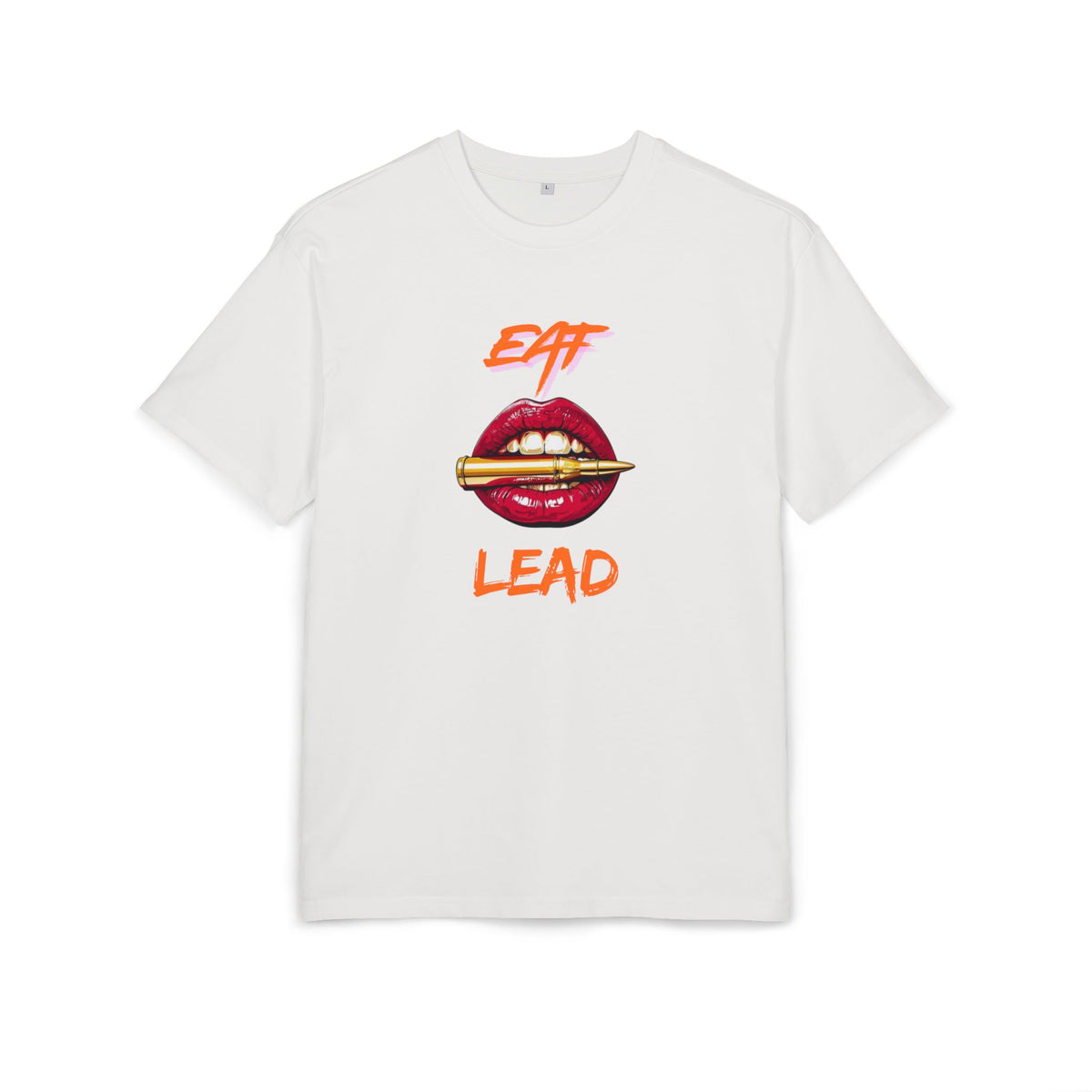 ‘Eat Lead’- Oversized Tshirt