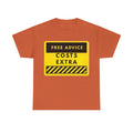 Free Advice Costs Extra T‑Shirt — Funny Warning Sign Tee