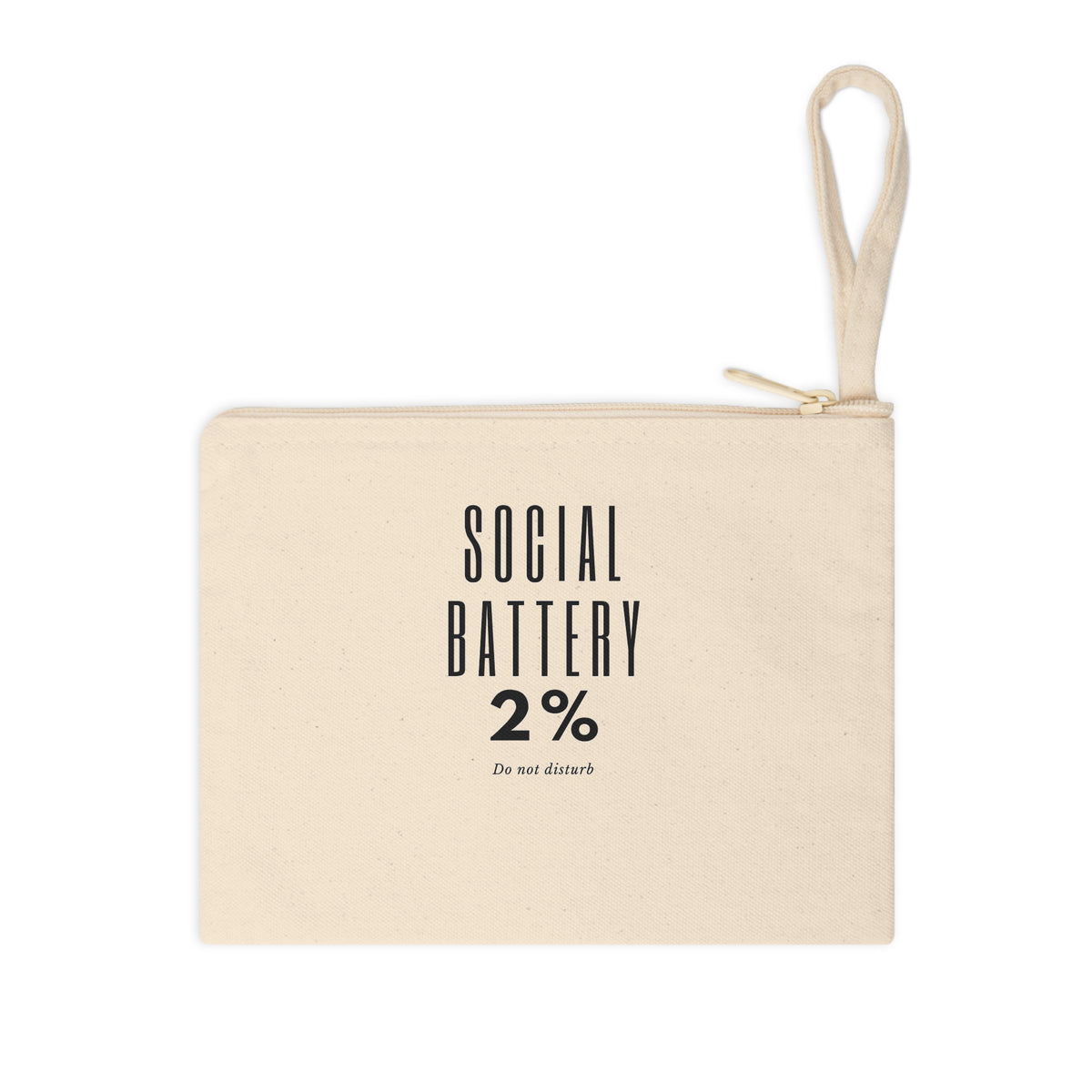 Accessory Pouch — "Social Battery 2%" Canvas Zipper Bag