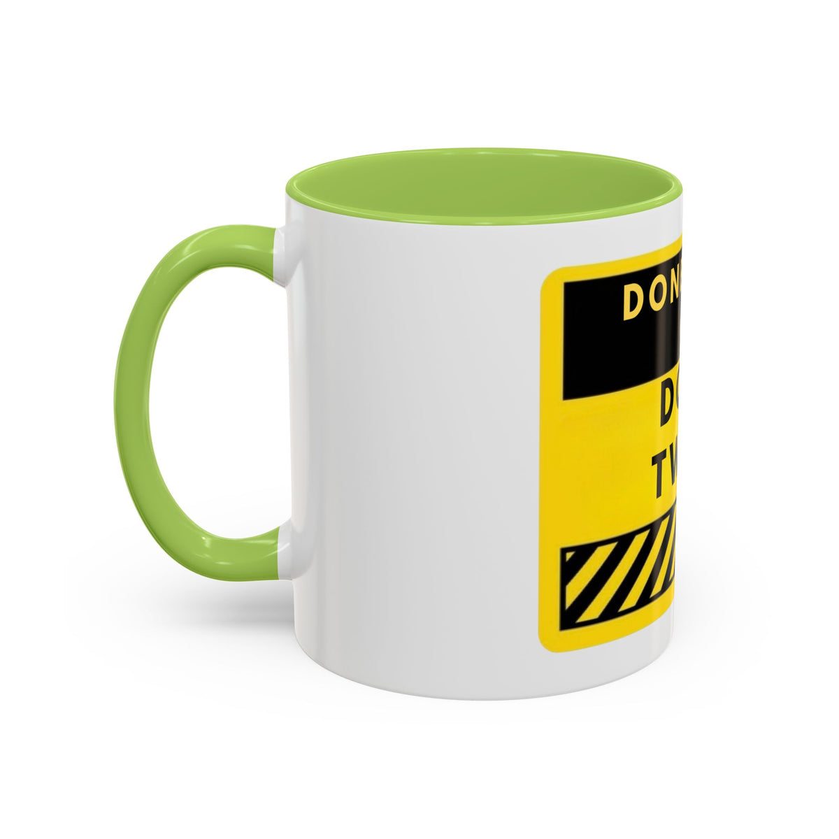 Done Right or Done Twice Coffee Mug — Motivational Construction-Style Accent Mug