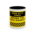 Coffee Mug — "Been At It Since Before You Could Google It" Retro Work Humor