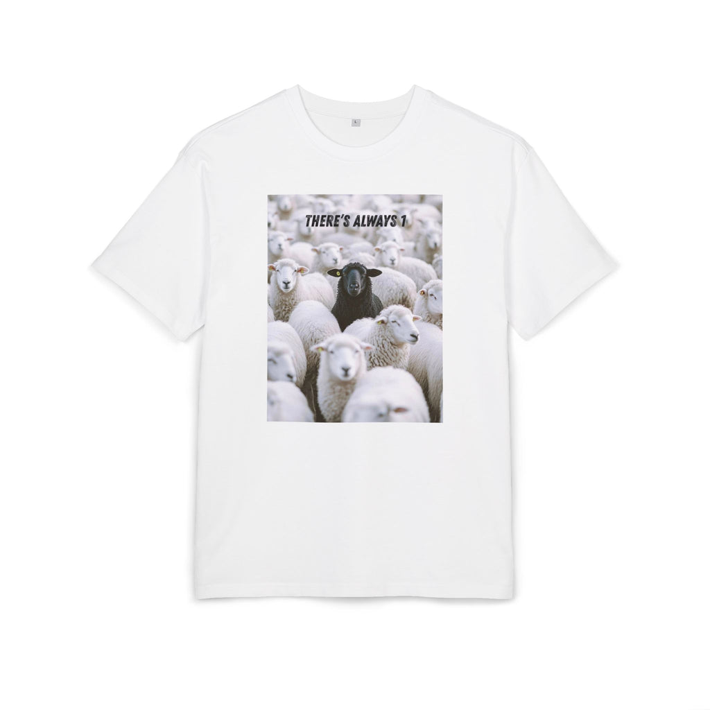 ‘There’s always 1’- Oversized Tshirt