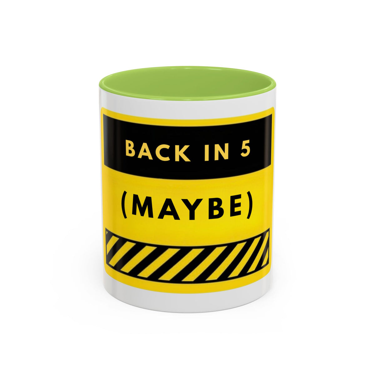 Back in 5 (Maybe) Accent Coffee Mug — Funny Yellow Break Room Office Mug