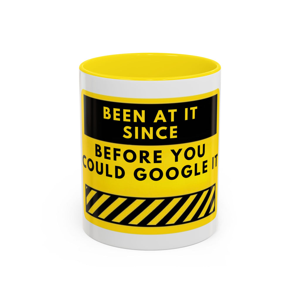 Coffee Mug — "Been At It Since Before You Could Google It" Retro Work Humor