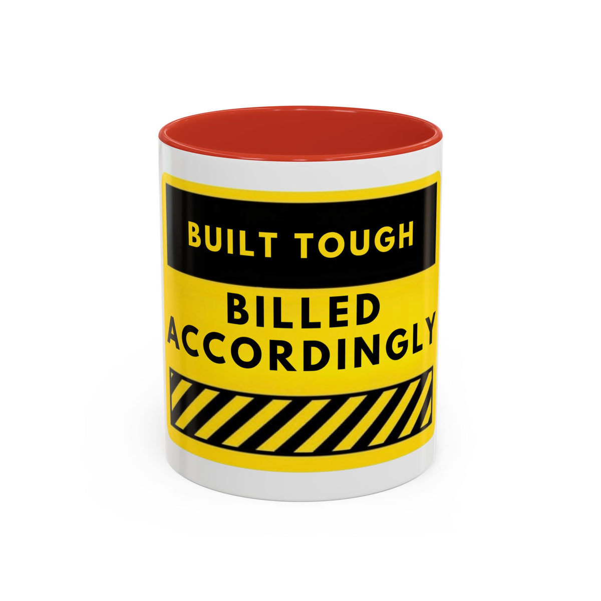 Built Tough Billed Accordingly Accent Coffee Mug – Funny Construction Worker Gift