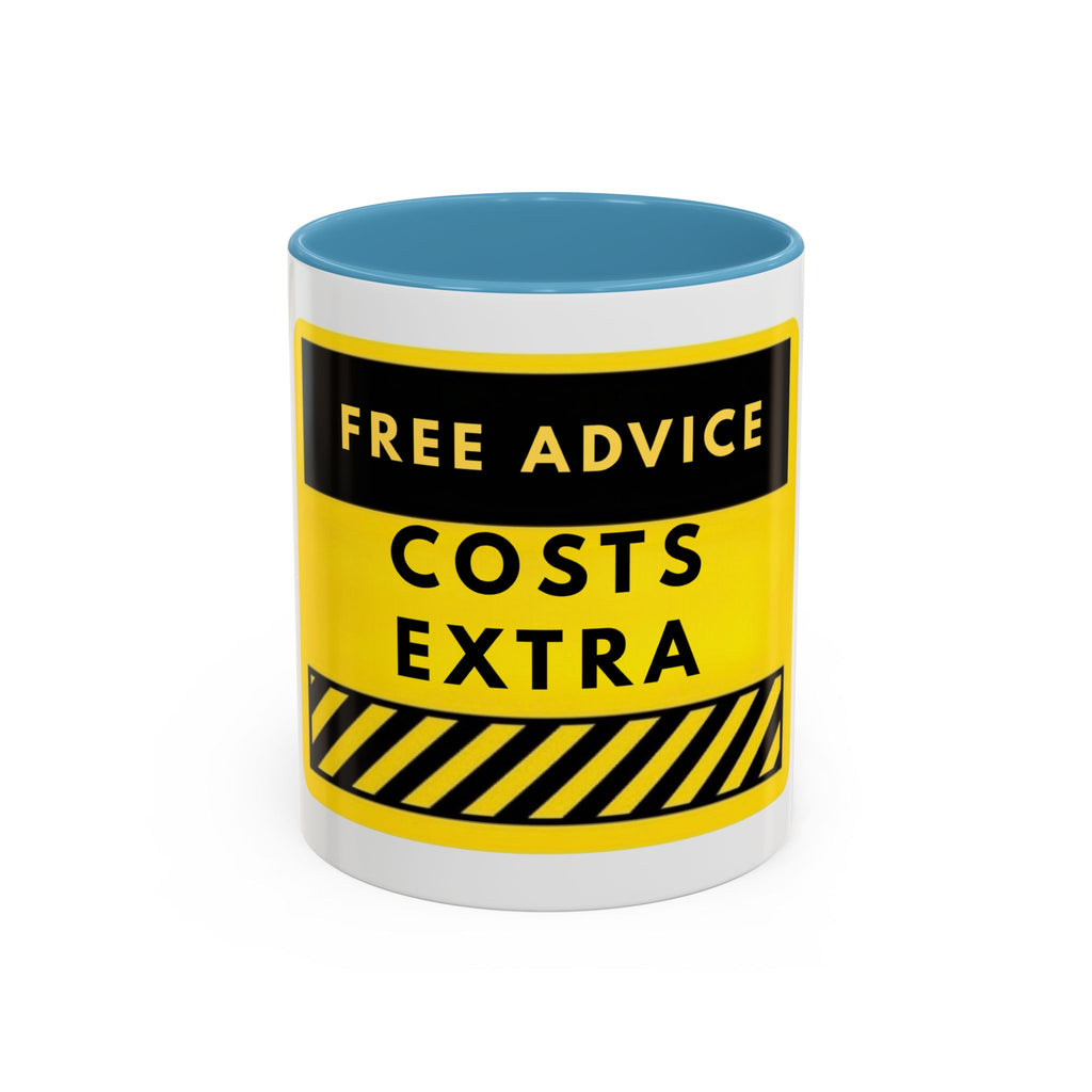 Free Advice Costs Extra Coffee Mug — Funny Yellow Warning Accent Mug (11/15oz)