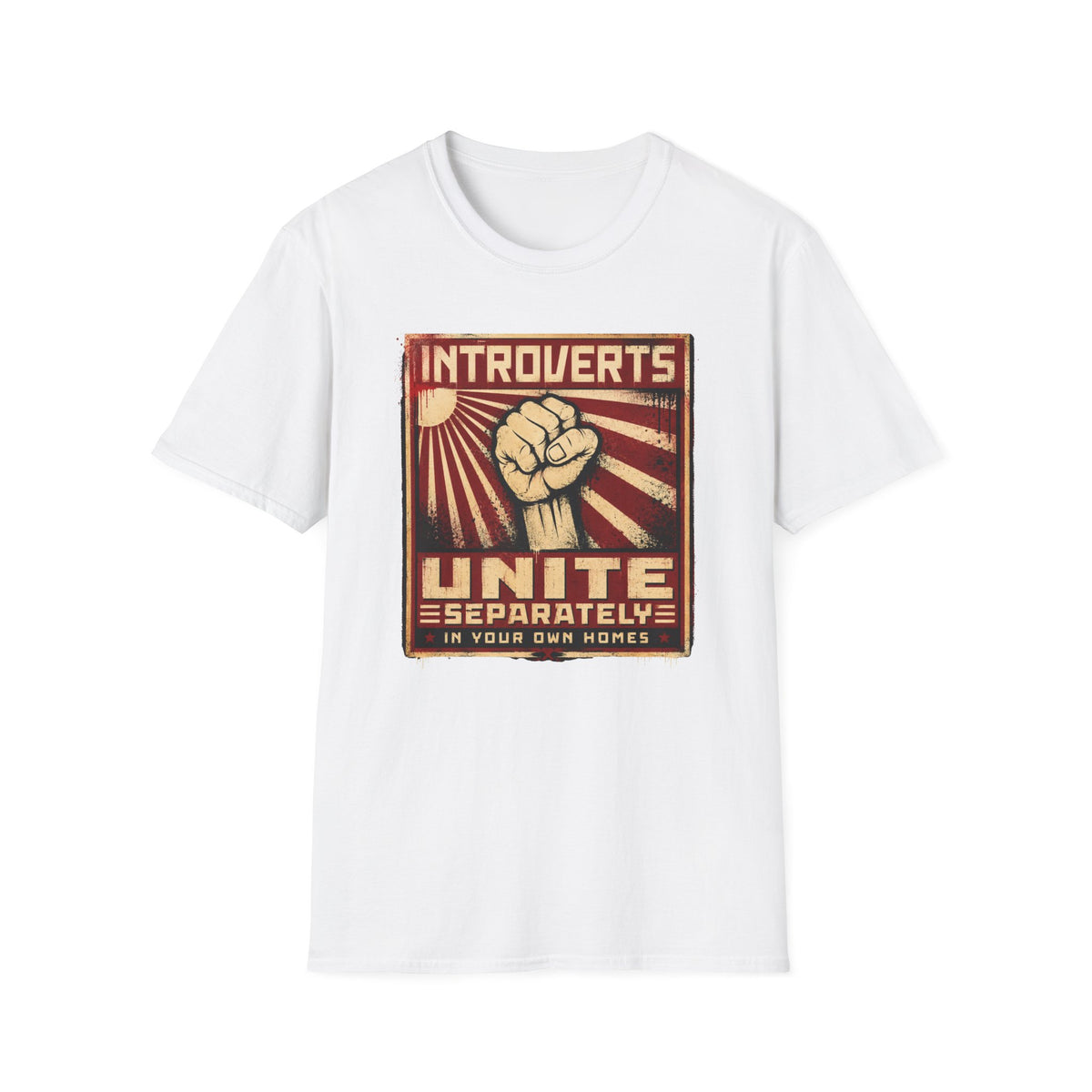 Introverts Unite Separately T-Shirt — Funny Introvert Shirt ("In Your Own Homes")
