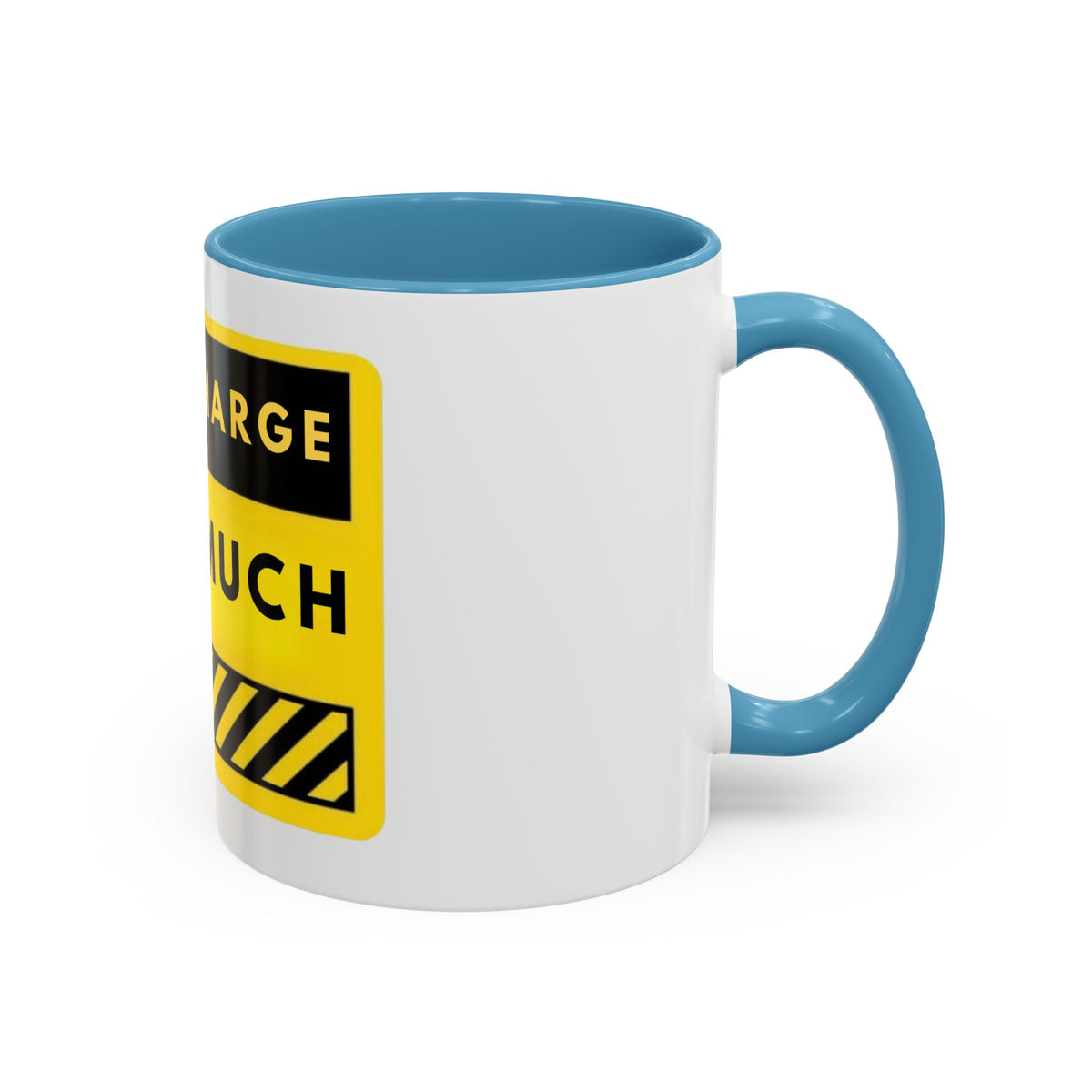 Coffee Mug — "Yes I Charge That Much" Bold Yellow Price-Tag Humor Mug