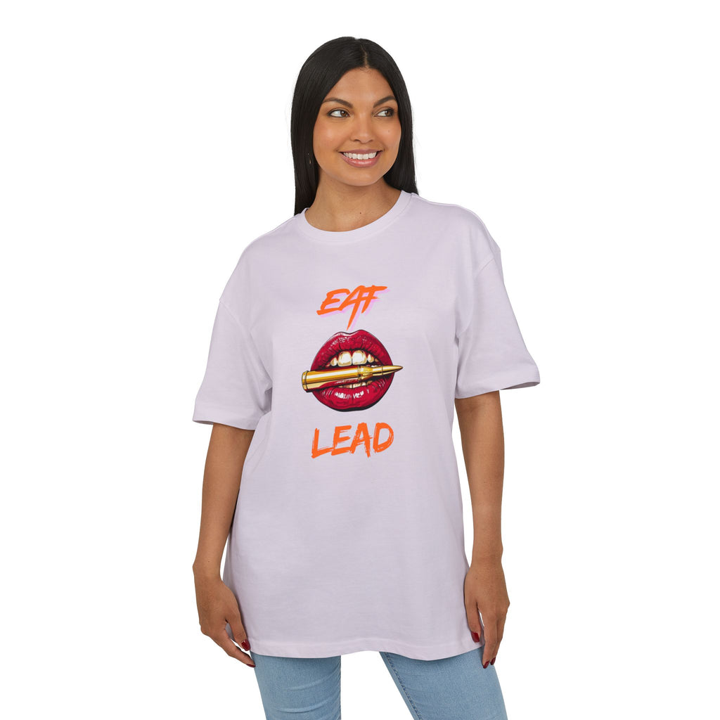 ‘Eat Lead’- Oversized Tshirt