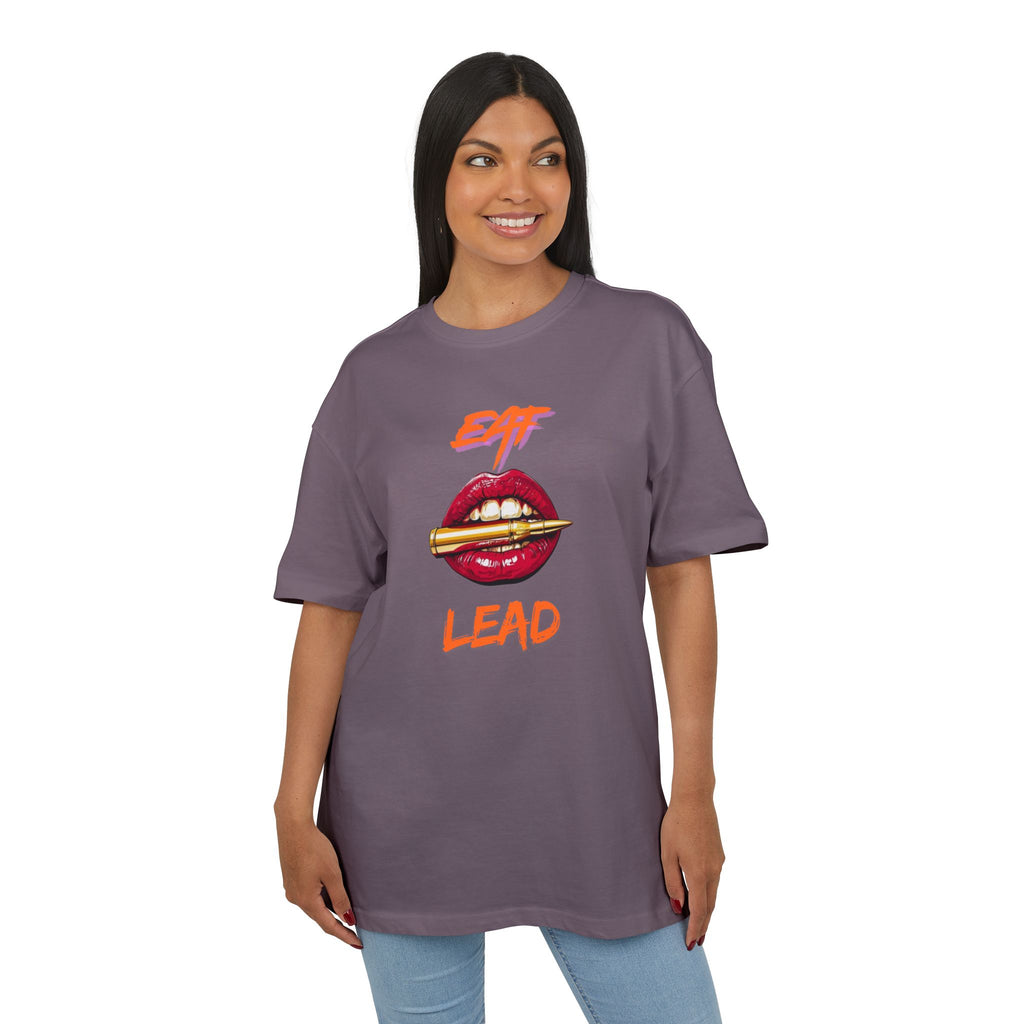 ‘Eat Lead’- Oversized Tshirt