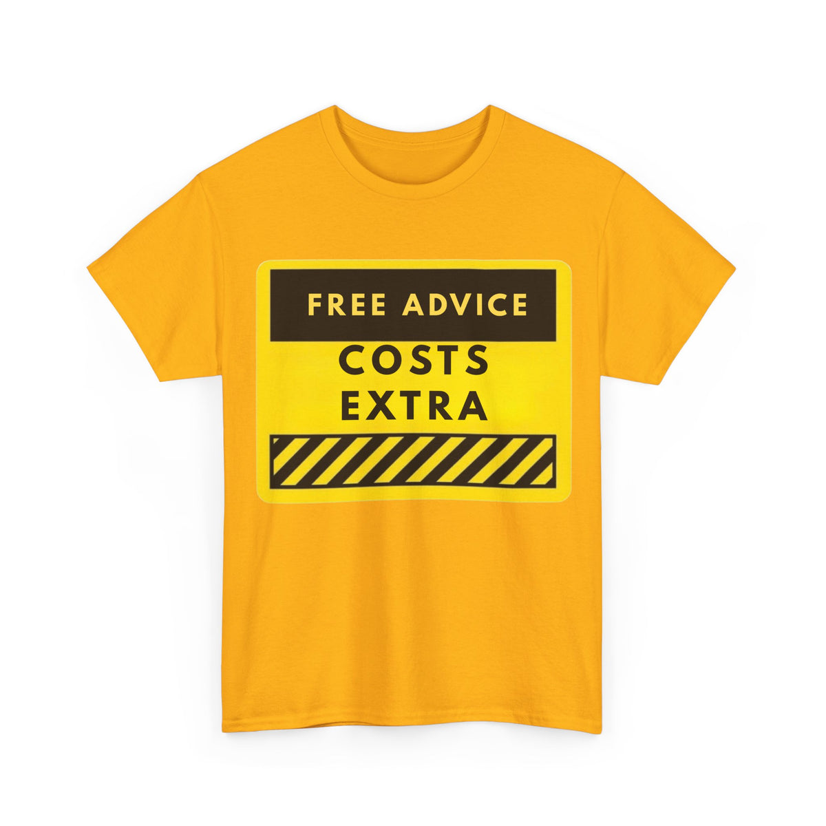 Free Advice Costs Extra T‑Shirt — Funny Warning Sign Tee