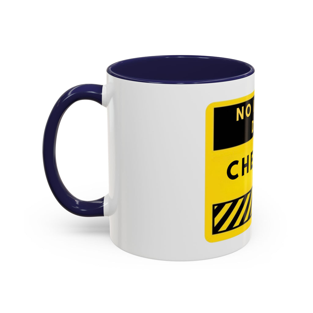 No I Won't Do It Cheaper Coffee Mug