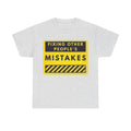 Fixing Other People's Mistakes T-Shirt — Funny Warning Sign Tee for Problem Solvers