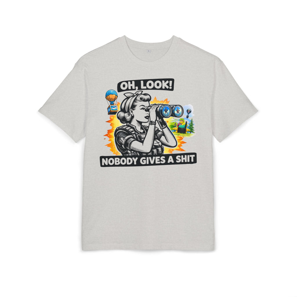 ‘Oh look nobody gives a shit’- Oversized Tshirt