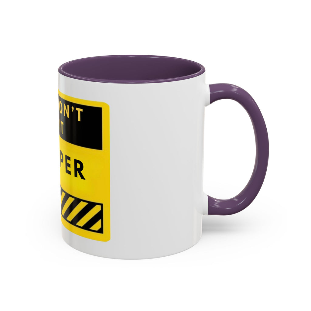 No I Won't Do It Cheaper Coffee Mug