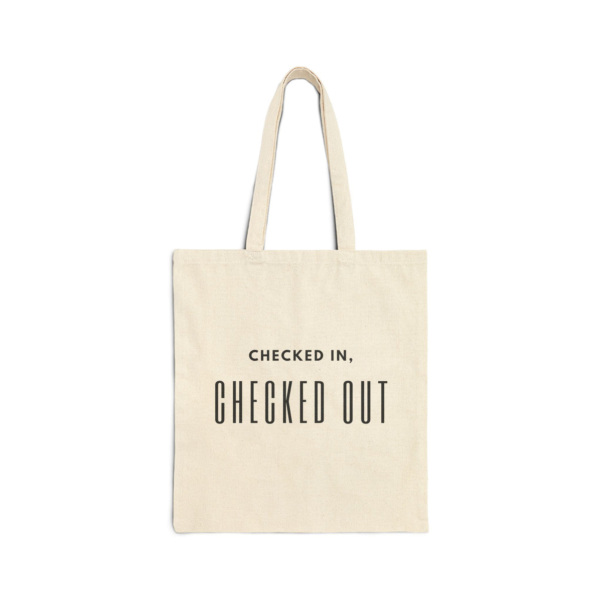 Tote Bag — "Checked In, Checked Out" Cotton Canvas Shopper