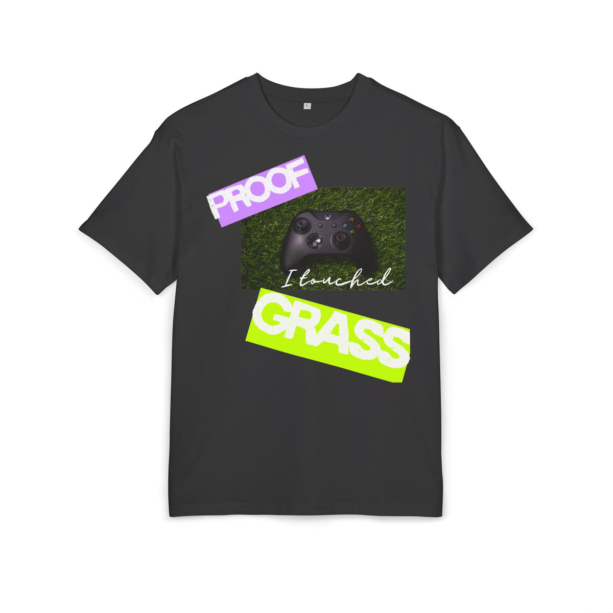 ‘Proof I touched grass’- Oversized Tshirt