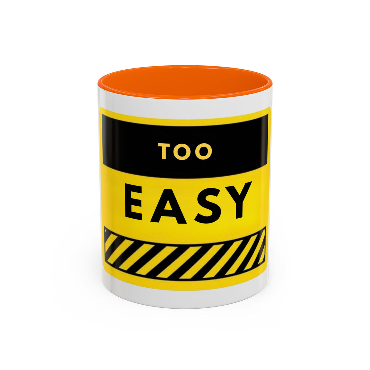 Coffee Mug - "Too Easy" Yellow Caution Accent Mug (11/15oz)