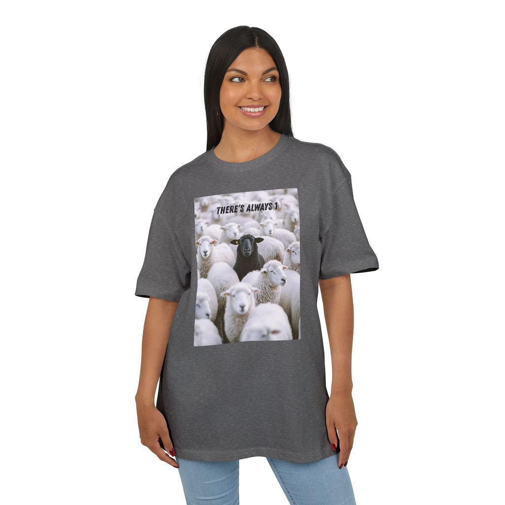 ‘There’s always 1’- Oversized Tshirt