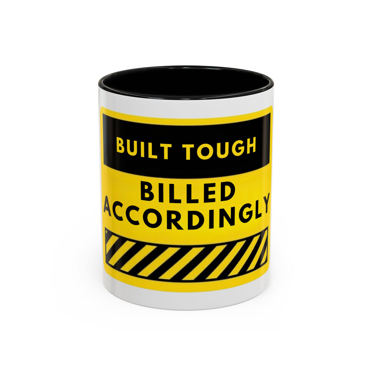 Built Tough Billed Accordingly Accent Coffee Mug – Funny Construction Worker Gift