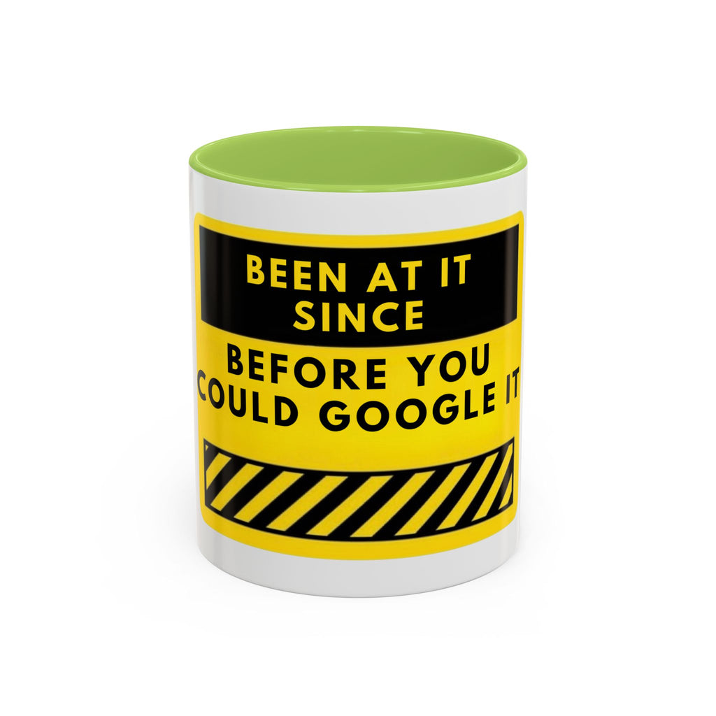 Coffee Mug — "Been At It Since Before You Could Google It" Retro Work Humor