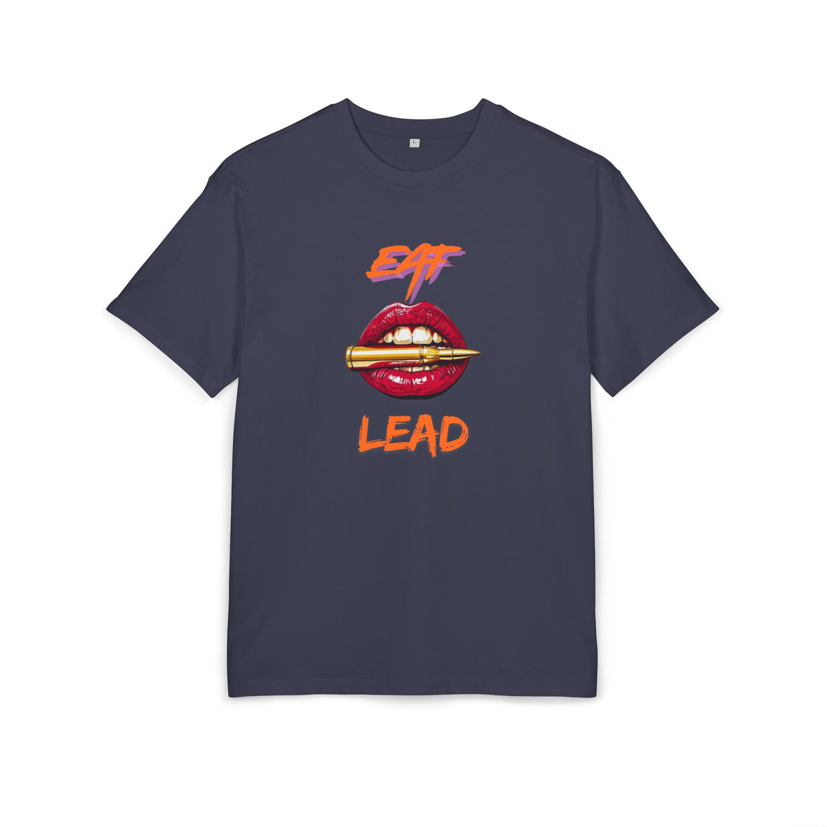 ‘Eat Lead’- Oversized Tshirt