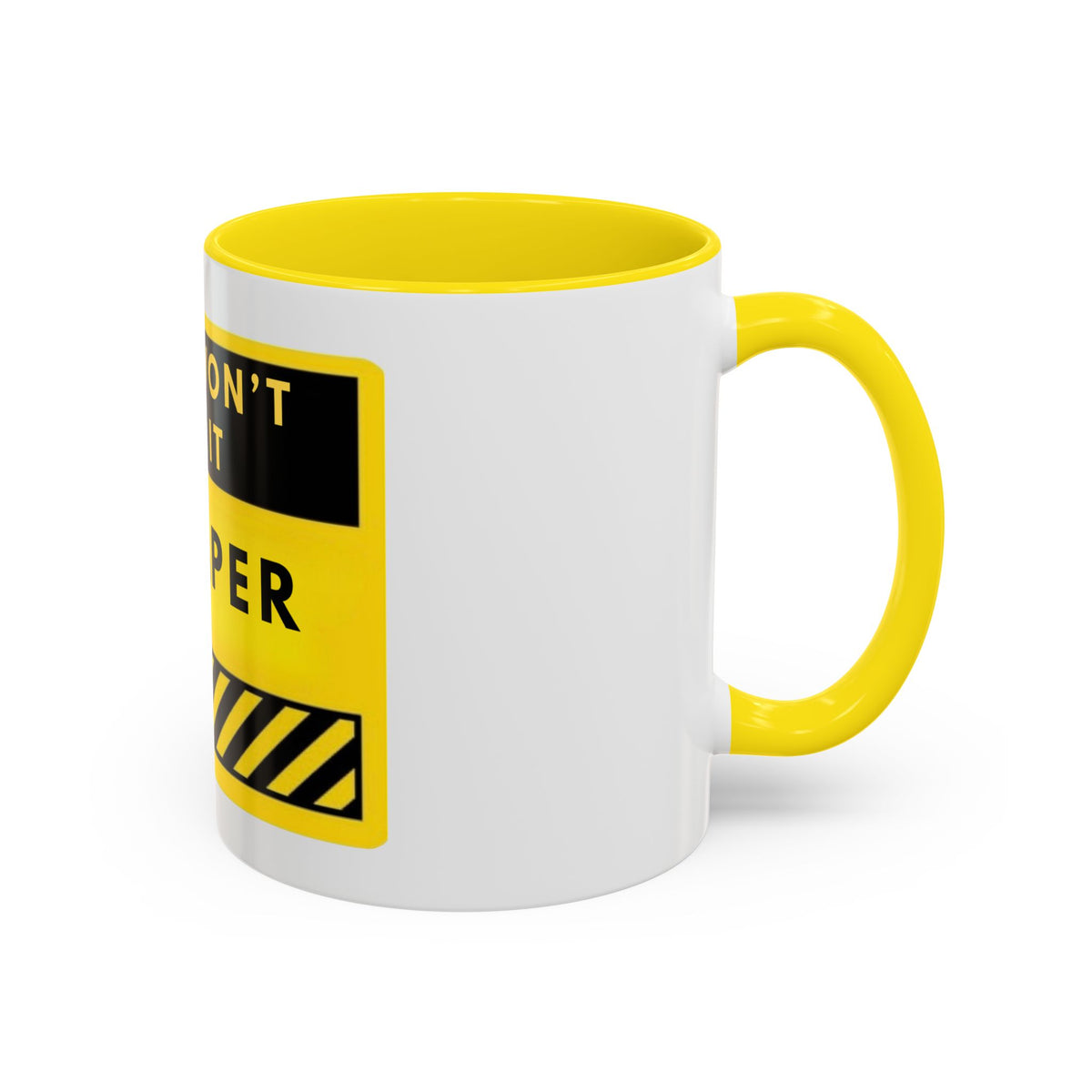 No I Won't Do It Cheaper Coffee Mug