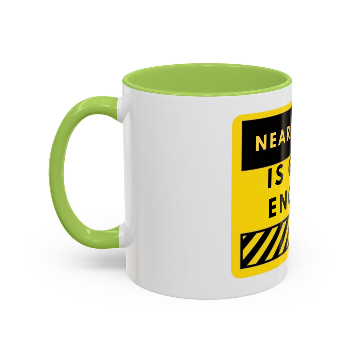 Near Enough Is Good Enough Coffee Mug — Funny Yellow Caution Quote Accent Mug