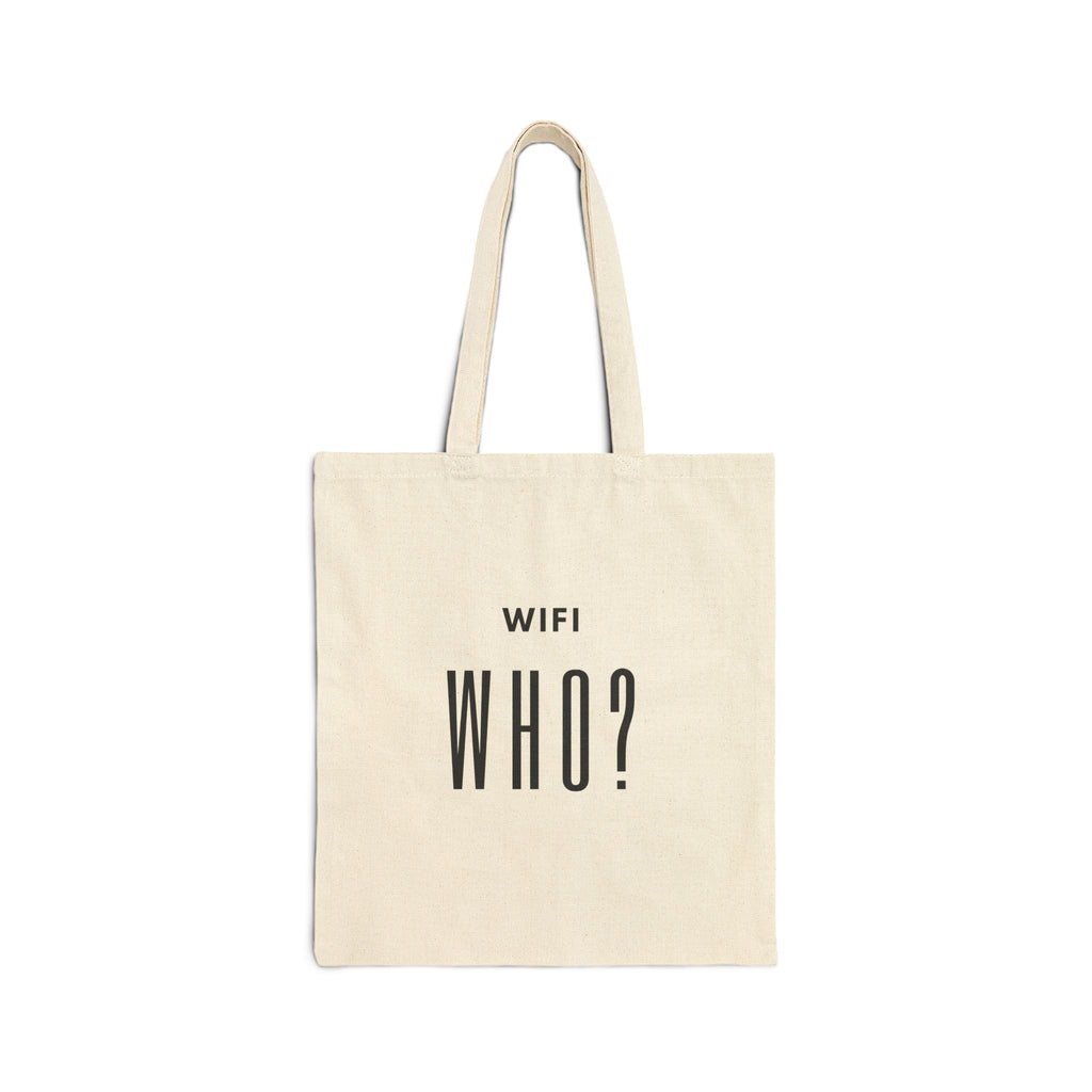 Canvas Tote Bag - "WiFi Who?" Minimalist Funny Grocery & Everyday Tote